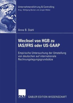 Wechsel von HGB zu IAS/IFRS oder US-GAAP - Stahl, Anne B.