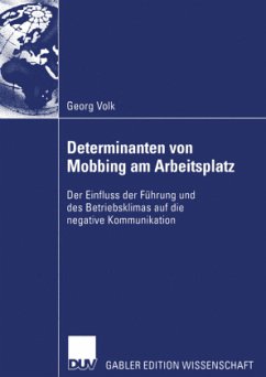 Determinanten von Mobbing am Arbeitsplatz - Volk, Georg