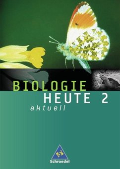 Biologie heute. Schülerband 2 Realschule 7.-10. Schuljahr