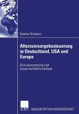 Altersvorsorgebesteuerung in Deutschland, USA und Europa