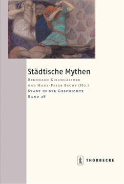 Städtische Mythen - Kirchgässner, Bernhard / Becht, Hans P (Hgg.)