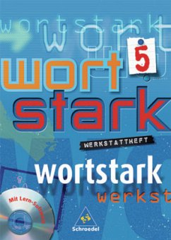 5. Klasse, Werkstattheft, m. CD-ROM / Wortstark, Neubearbeitung