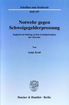 Notwehr gegen Schweigegelderpressung. - Kroß, Antje