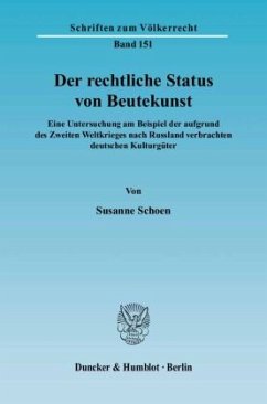 Der rechtliche Status von Beutekunst. - Schoen, Susanne