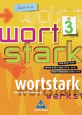 7. Klasse / Wortstark, Ausgabe Realschule Baden-Württemberg Bd.3