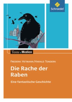 Die Rache der Raben, Textausgabe mit Materialien - Hetmann, Frederik;Tondern, Harald