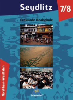 Cover 7./8. Schuljahr / Seydlitz Erdkunde, Ausgabe Realschule Nordrhein-Westfalen