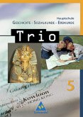 5. Schuljahr / Trio, Geschichte - Sozialkunde - Erdkunde, Hauptschule Bayern, Ausgabe 2004 5. Schuljahr / Trio, Geschichte - Sozialkunde - Erdkunde, Hauptschule Bayern, Ausgabe 2004