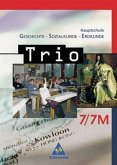 7. Schuljahr / 7 M / Trio, Geschichte - Sozialkunde - Erdkunde, Hauptschule Bayern, Ausgabe 2004