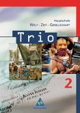 7./8. Schuljahr / Trio, Welt-Zeit-Gesellschaft, Hauptschule Baden-Württemberg Bd.2