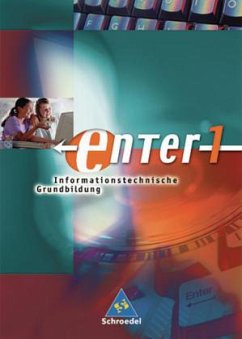 5./6. Klasse, m. CD-ROM / Enter, Informationstechnische Grundbildung, Ausgabe Baden-Württemberg Bd.1