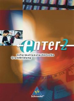 7.-10. Klasse, m. CD-ROM / Enter, Informationstechnische Grundbildung, Ausgabe Baden-Württemberg Bd.2