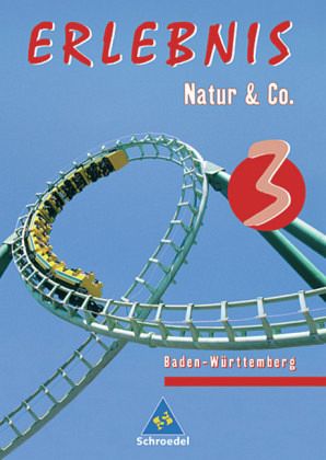 9. Schuljahr / Erlebnis Natur & Co. Bd.3