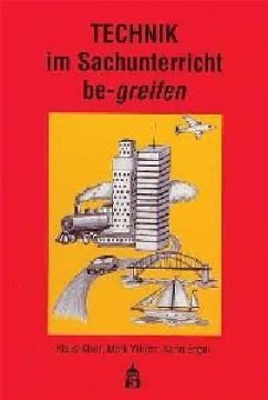 TECHNIK im Sachunterricht be-greifen - Klein, Klaus; Winter, Mark; Engel, Karin TECHNIK im Sachunterricht be-greifen - Klein, Klaus; Winter, Mark; Engel, Karin