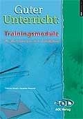 Guter Unterricht: Trainingsmodule - Unruh, Thomas; Petersen, Susanne