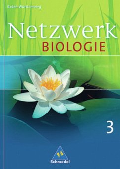 9.-10. Schuljahr / Netzwerk Biologie, Ausgabe Baden-Württemberg Bd.3