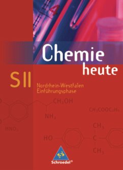 Chemie heute SII - Ausgabe 2005 für Nordrhein-Westfalen / Chemie heute, Sekundarbereich II, Ausgabe Nordrhein-Westfalen