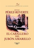 El caballero del jubón amarillo El caballero del jubón amarillo