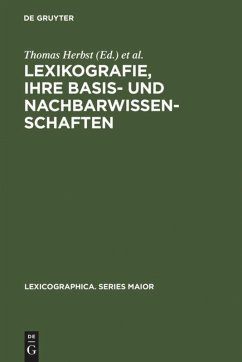 Lexikografie, ihre Basis- und Nachbarwissenschaften - Herbst, Thomas / Lorenz, Gunter / Mittmann, Brigitta / Schnell, Martin (Hgg.)