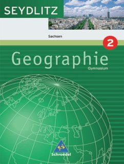 6. Klasse / Seydlitz Geographie, Ausgabe Gymnasium Sachsen Bd.2