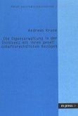 Die Eigenverwaltung in der Insolvenz mit ihren gesellschaftlichen Bezügen