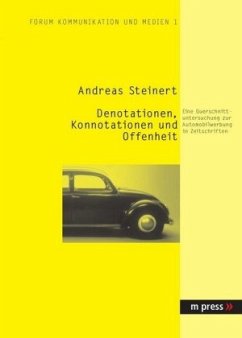Denotiationen, Konnotationen und Offenheit - Steinert, Andreas