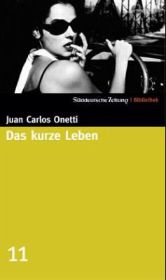 Das kurze Leben - Onetti, Juan C.