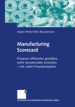 Manufacturing Scorecard - Kletti, Jürgen;Brauckmann, Otto