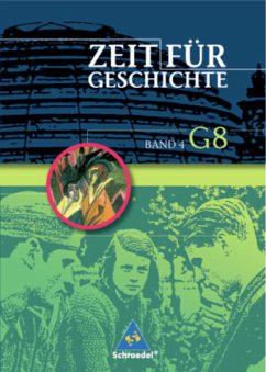 Zeit für Geschichte - Ausgabe 2004 für das G8 in Baden-Württemberg / Zeit für Geschichte, Ausgabe G8 für Baden-Württemberg Bd.4