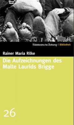 Die Aufzeichnungen des Malte Laurids Brigge - Rilke, Rainer M.