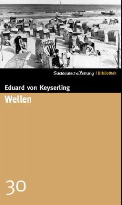 Wellen - Keyserling, Eduard Graf von