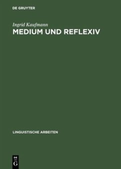 Medium und Reflexiv - Kaufmann, Ingrid
