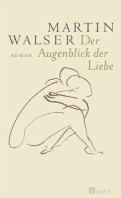 Der Augenblick der Liebe - Walser, Martin