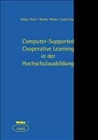 Computer-Supported Cooperative Learning in der Hochschulausbildung - Nohr, Holger; Wänke, Bianka; Esser, Isabel