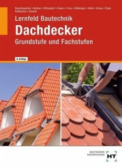 Lernfeld Bautechnik, Grundstufe und Fachstufen Dachdecker