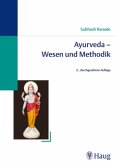 Ayurveda, Wesen und Methodik