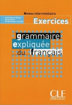 Grammaire expliquee du francais, Exercices Niveau intermediaire