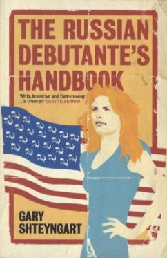 The Russian Debutante's Handbook - Shteyngart, Gary