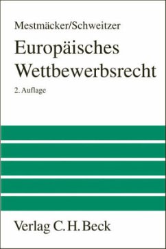 Europäisches Wettbewerbsrecht - Mestmäcker, Ernst-Joachim; Schweitzer, Heike