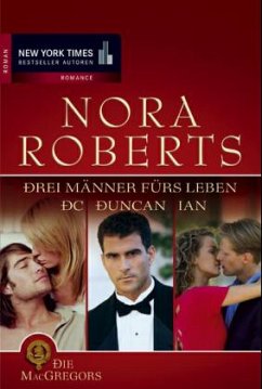 Drei Männer fürs Leben - Roberts, Nora