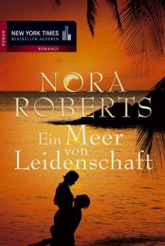 Ein Meer von Leidenschaft - Roberts, Nora