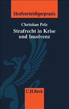 Strafrecht in Krise und Insolvenz - Pelz, Christian