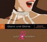 Glanz & Gloria, Digipac / Just4Women, Audio-CDs Tl.5