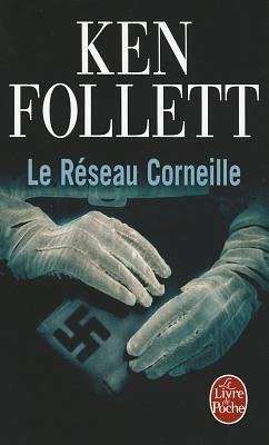 Le Reseau Corneille - Follett, Ken