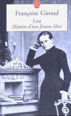 Lou Histoire D Une Femme Libre - Giroud, Françoise