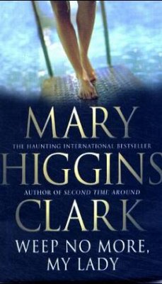 Weep No More My Lady - Clark, Mary Higgins