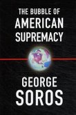 The Bubble of American Supremacy The Bubble of American Supremacy