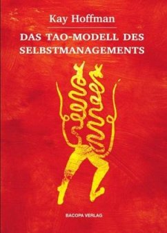 Das Tao-Modell des Selbstmanagements - Hoffman, Kay