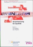 Grundlagen des Projekts / Verantwortung für Qualität Bd.1