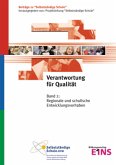 Regionale und schulische Entwicklungsvorhaben / Verantwortung für Qualität 2